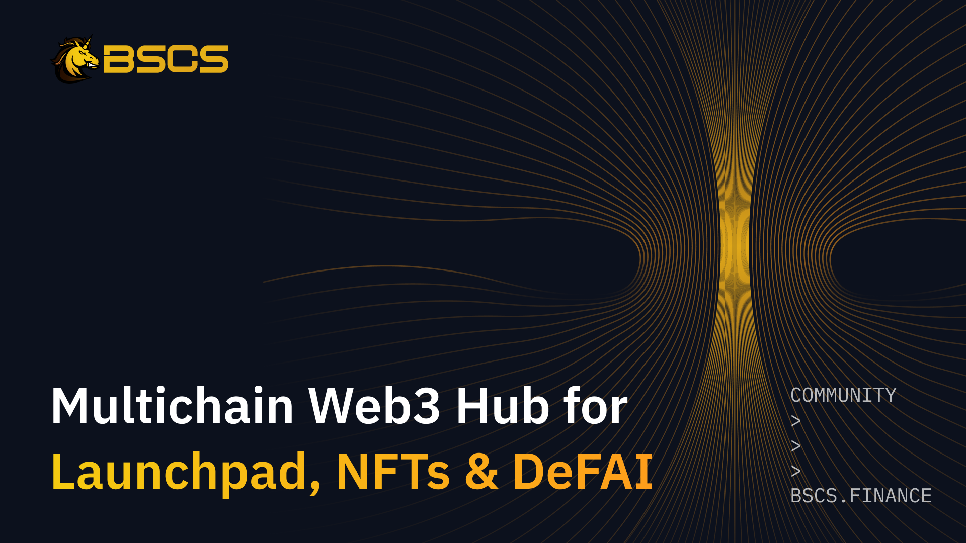 BSCS - Multichain Launchpad, NFT Marketplace & DeFAI Hub
